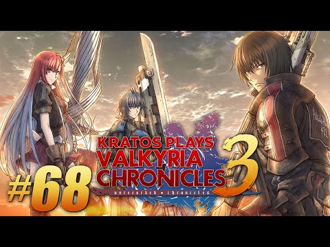 Kratos plays Valkyria Chronicles 3 Part 68: Defending the Capital!