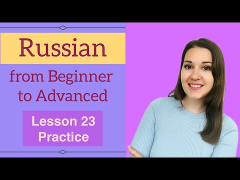 [L23] Russian practice from Beginner to Advanced