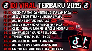 Download lagu DJ TIKTOK TERBARU 2025 - DJ OH DEK TIA MONICA🎵DJ STECU STECU STELAN CUEK BARU MALU VIRAL TIKTOK 2025 mp3
