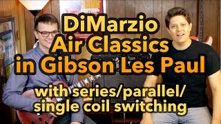 Video thumbnail for DiMarzio Air Classics in Les Paul - installation and before & after test by The Smart Guitarist