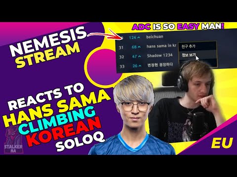 Nemesis Reacts to Hans Sama CLIMBING Korean SoloQ