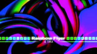 Rainbow Flyer (Extended Mix) - dj Taka edited by dj Vulpini