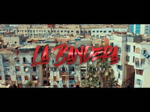 HASSA1 X @FLACK_off - LA BANDERA (Officiel video clip)