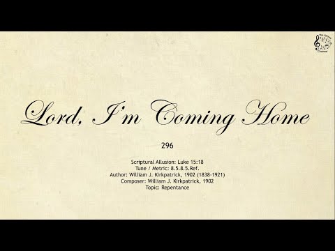 296 Lord, I’m Coming Home || SDA Hymnal || The Hymns Channel