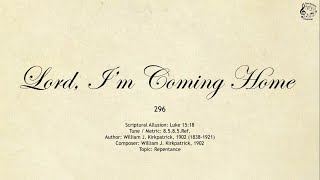 296 Lord, I’m Coming Home || SDA Hymnal || The Hymns Channel