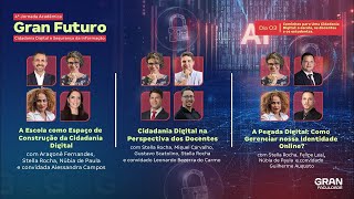 4ª Jornada Acadêmica: Gran Futuro: Caminhos para Uma Cidadania Digital | Dia 03