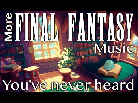 More Obscure Final Fantasy Music to Fall in Love With