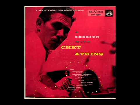 A Session With Chet Atkins [1955] - Chet Atkins