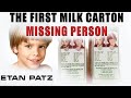 Etan Patz: The First Milk Carton Missing Person
