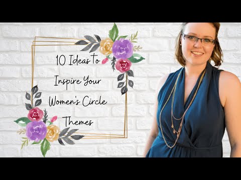 10 Places to Find Inspiration for your Women’s Circles | How To Start a Women's Circle