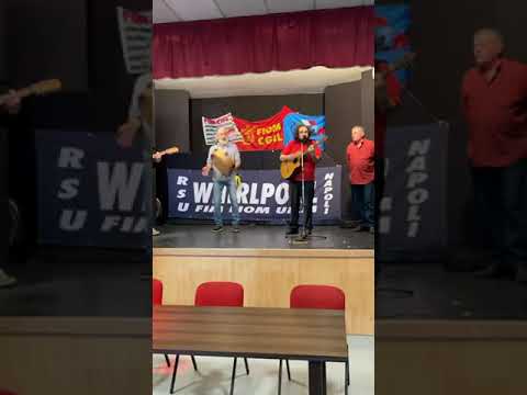 'E Zezi Gruppo Operaio - Bella Ciao, con gli operai della Whirlpool di Napoli