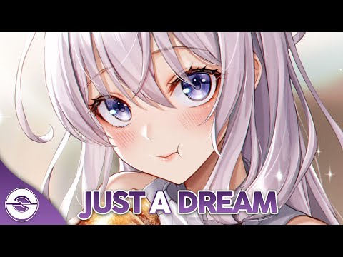 Nightcore - Just A Dream - (Lyrics)