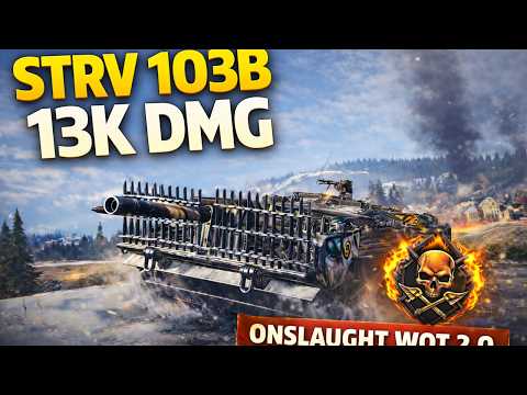 STRV 103 B GOES NUCLEAR 💥 13,000 DAMAGE | ONSLAUGHT | World of Tanks 2.0
