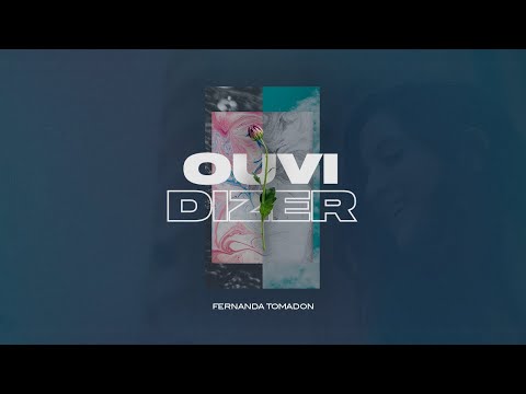 Ouvir Dizer - Fernanda Tomadon