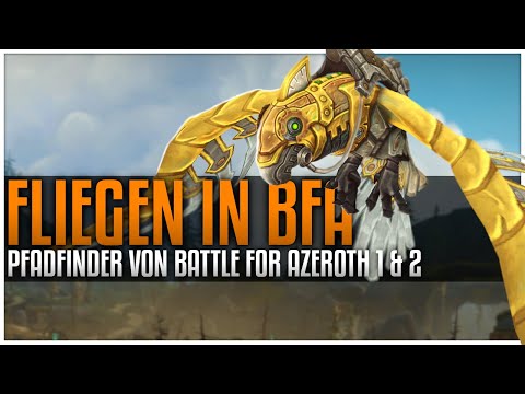 Fliegen in Battle for Azeroth | Pfadfinder von Battle for Azeroth 1 & 2