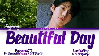 Download lagu Doyoung Beautiful Day Dr Romantic 3 OST 3 Lyrics �... mp3