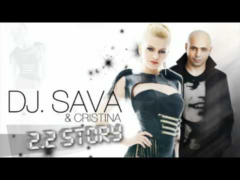 Cristina feat DJ Sava- 2.2 Story