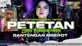 Download lagu DJ BANTENGAN PETETAN - FULL MBEROT VIRAL TIKTOK || CADELLEKSU RMX mp3
