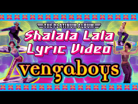 Vengaboys - Shalala Lala (Official Lyric Video)