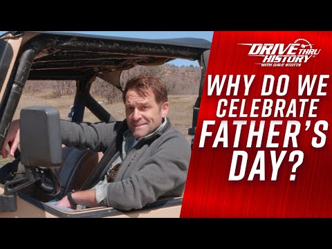 The History of Father's Day | FULL EPISODE | Drive Thru History with Dave Stotts