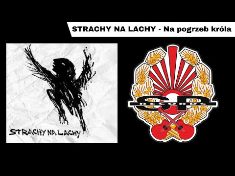 STRACHY NA LACHY - Na pogrzeb króla [OFFICIAL AUDIO]