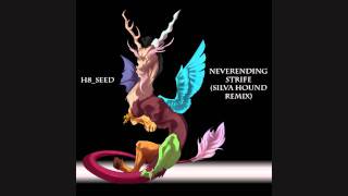 H8_Seed - Neverending Strife (Silva Hound Remix)