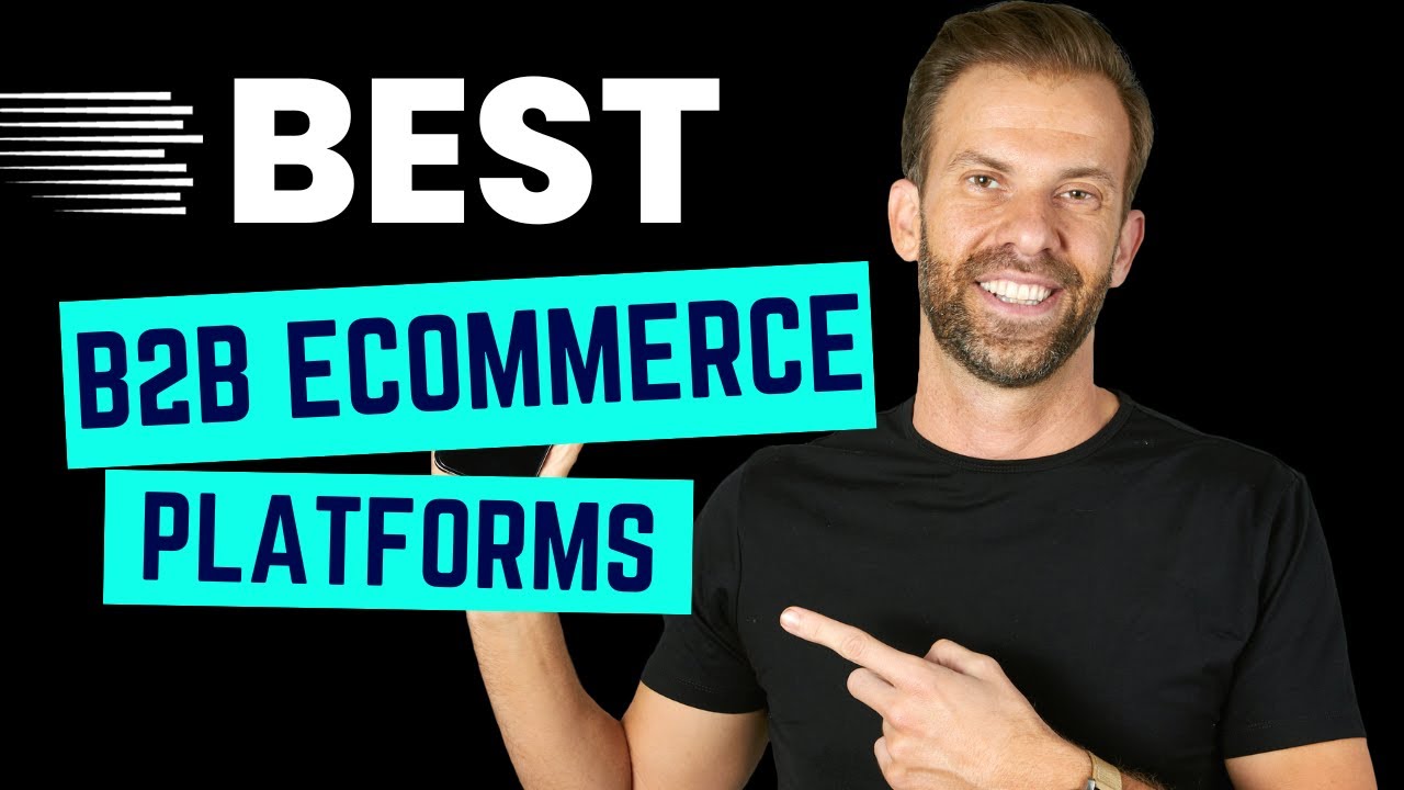 Best B2B eCommerce Platforms (Shopify Plus, BigCommerce, or Magento)