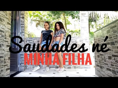 Saudades Né Miinha Filha - Flay e Jerry Smith | Coreografia Ayna e Thalía