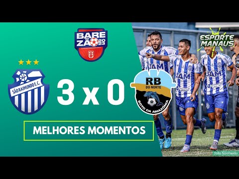 SÃO RAIMUNDO 3 x 0 RB DO NORTE | MELHORES MOMENTOS | SEMIFINAL DO AMAZONENSE SÉRIE B 2023