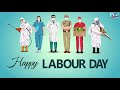 LaborDay WhatsappStatus 2021 1st May InternationalLaborDay ️ ️ ️