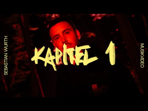 Sebastian Wurth - Kapitel 1 (Offizielles Musikvideo)