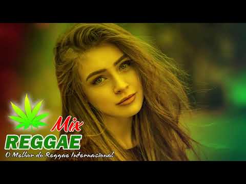 Música Reggae 2020 ⚡ O Melhor do Reggae Internacional ⚡ Reggae Remix 2020