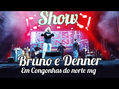 BRUNO E DENNER show em Congonhas do norte mg