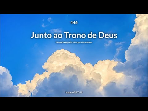 Hinário Adventista • Hino 446 - Junto ao Trono de Deus