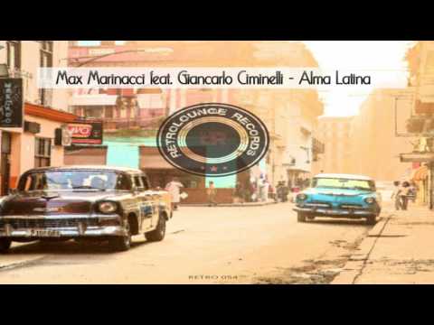 Max Marinacci feat. Giancarlo Ciminelli - Alma Latina [RETRO054]