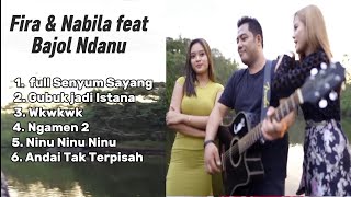 Download lagu Fira & Nabila feat Bajol Ndanu full Senyum Sayang #video klip full album  mp3
