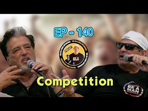 EP 140 Be a Man Experience - Competition (Full Video Episode)