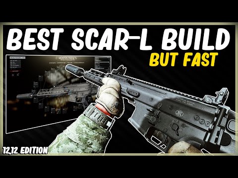 BEST FN SCAR-L META BUILD BUT FAST - EFT ESCAPE FROM TARKOV - LOWEST RECOIL HIGH ERGO - 12.12