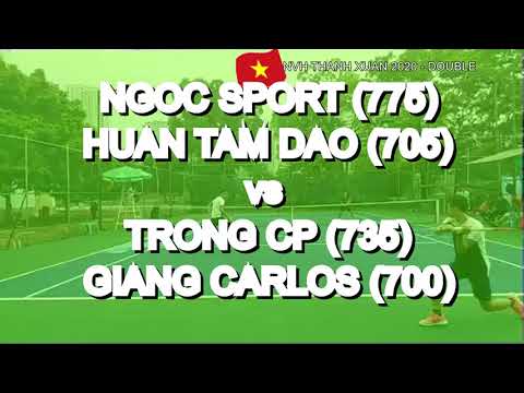Ngoc Sport 775  - Huan Tam Dao 705  vs Trong Cp 735  - Giang Carlos 700  * 362 Vntennis - Nvh Thanh