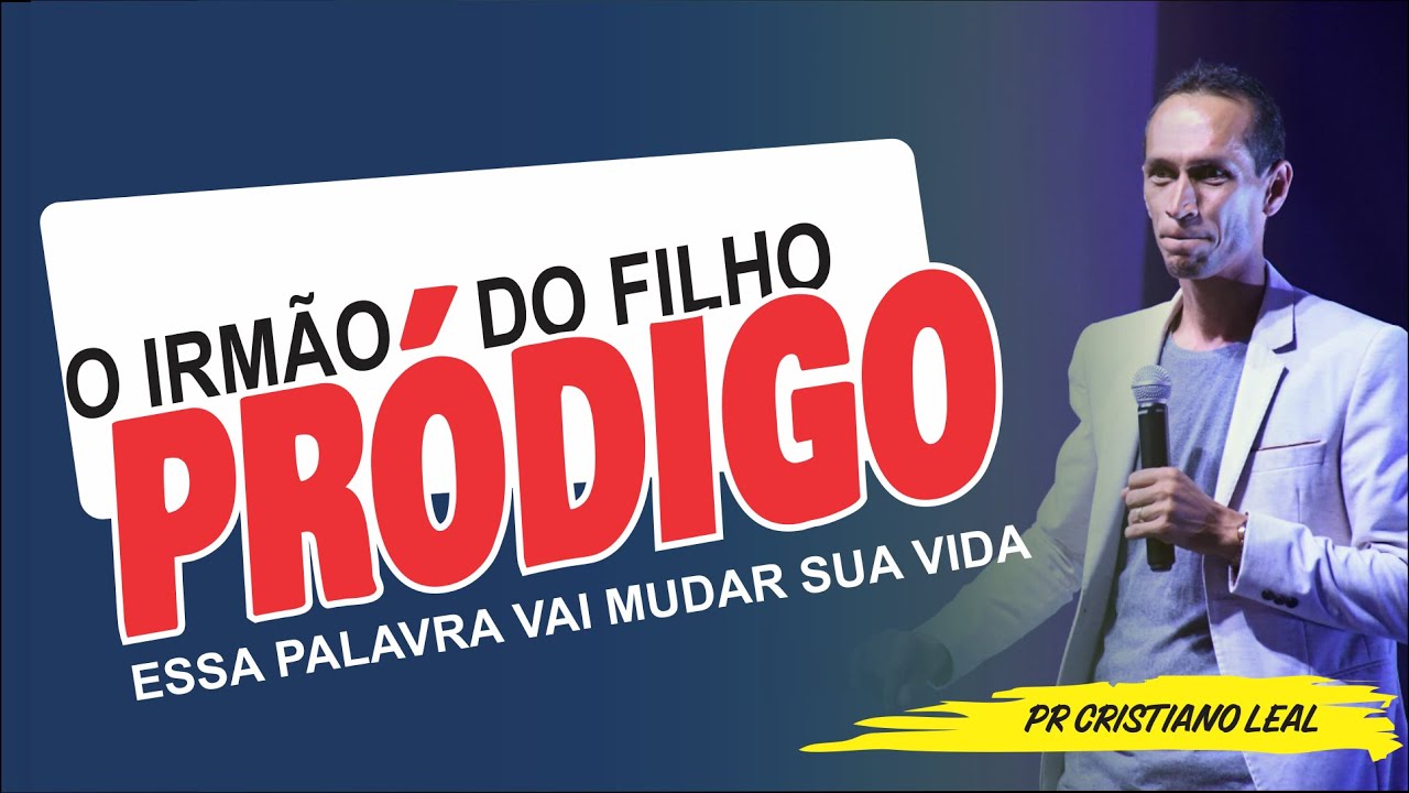 O IRMÃO DO FILHO PRÓDIGO