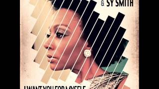 Louis Benedetti & Sy Smith I Want You For Myself Classic Mix