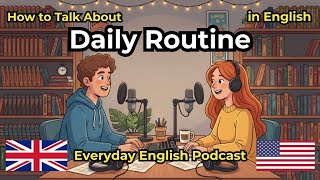 How to Talk About Your Daily Routine in English