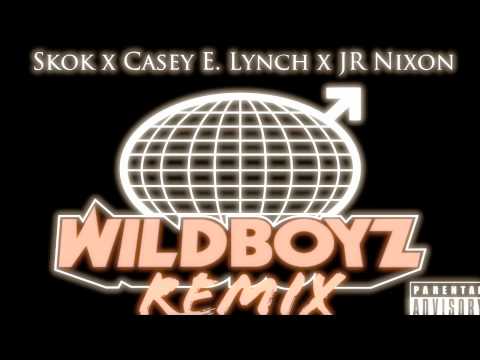 Wildboyz Remix - Skok x Casey E. Lynch x JR Nixon