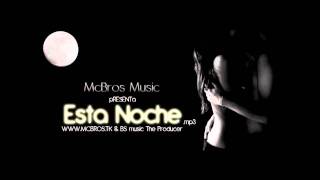 McBros Music - Esta Noche ( WWW.MCBROS.TK & BSmusic  producer )
