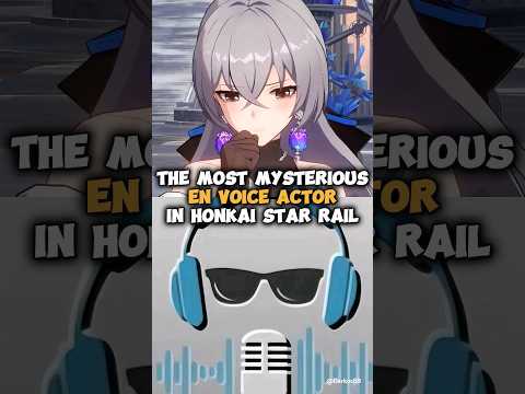 The Most Mysterious English Voice Actor In Honkai Star Rail