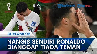 Nangis Sendirian, Ronaldo Dianggap Tidak Memiliki Teman di Portugal saat Piala Dunia 2022