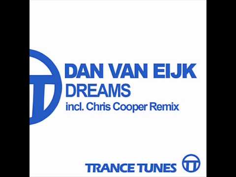 Dan van Eijk - Dreams (Chris Cooper Rmx)