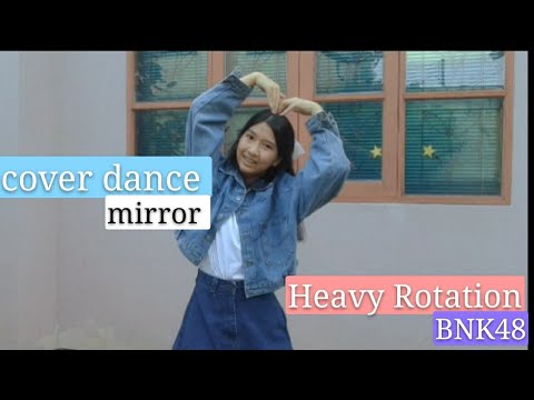 [Dance mirror]Heavy Rotation  /BNK48 #bnk48 #heavyrotation