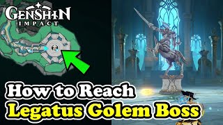 How to Reach Legatus Golem Boss Genshin Impact Fragment of a Golden Melody