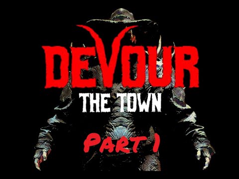 DEVOUR - THE TOWN UPDATE: Part 1
